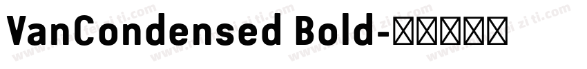VanCondensed Bold字体转换